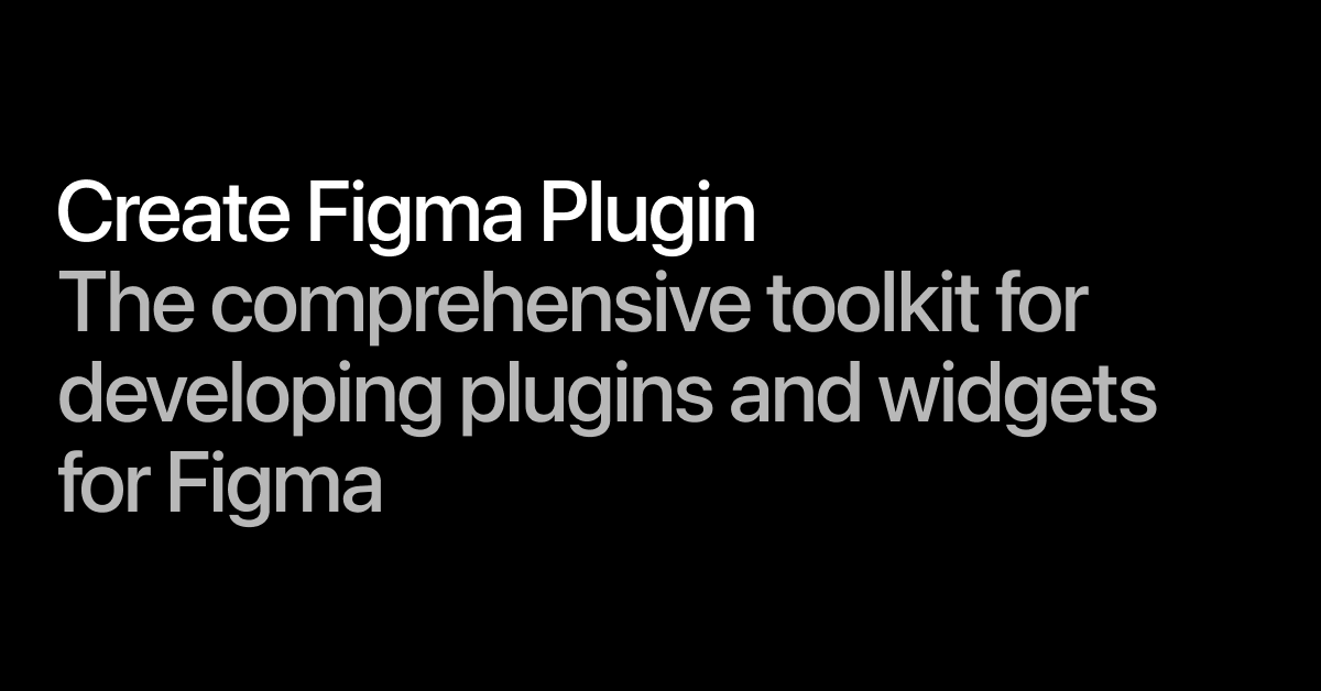 Create Figma Plugin Create Figma Plugin
